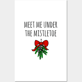 Meet Me Under The Mistletoe Christmas Love Posters and Art